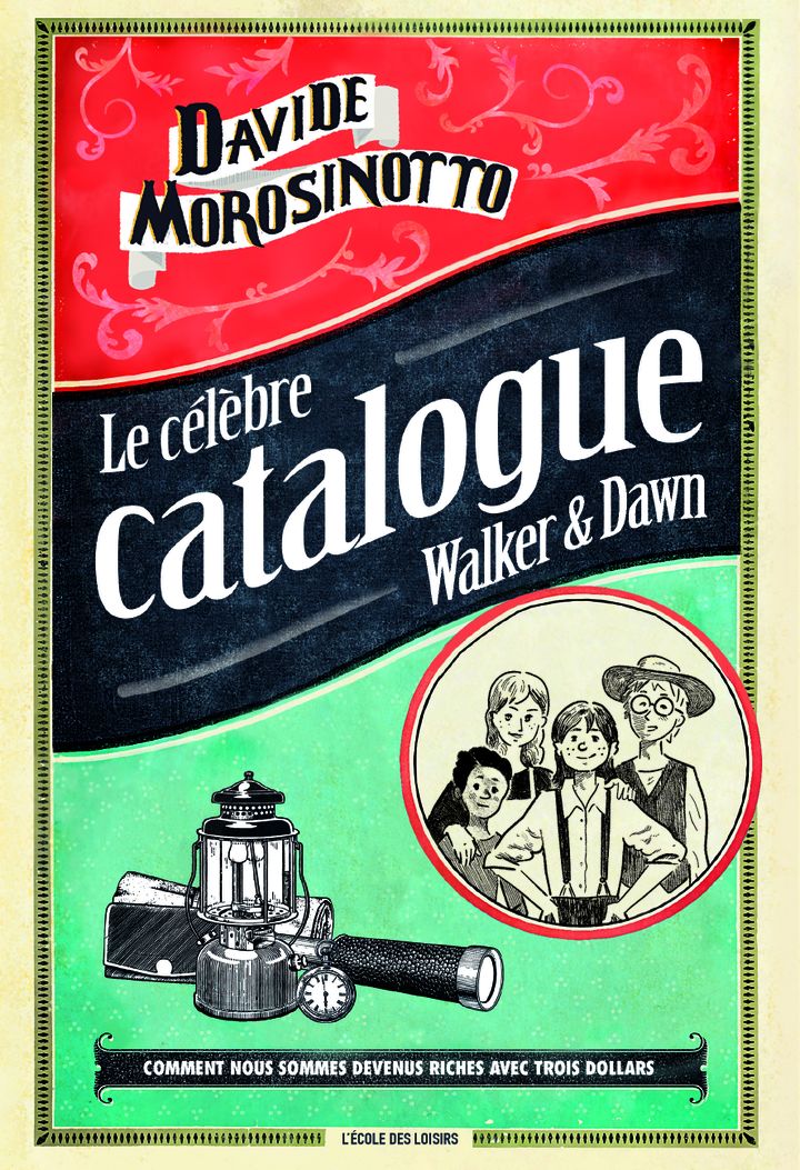 "Le célèbre catalogue de Walker &amp; Dawn", Davide Morosinotto (EDITIONS L'ECOLE DES LOISIRS)