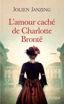 &nbsp; (L'amour caché de Charlotte Brontë)