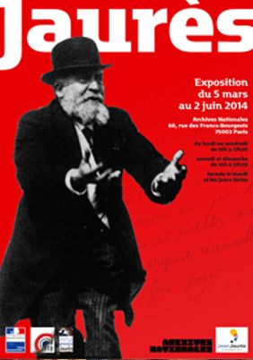 Affiche de l'exposition Jaurès aux Archives Nationales 2014.
 (DR)