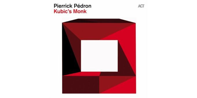 Pierrick Pédron, "Kubic's Monk" (album sorti le 9 octobre 2012)
 (Act)