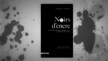 La couverture de Noirs d'encre
 (FranceÔ/culturebox)