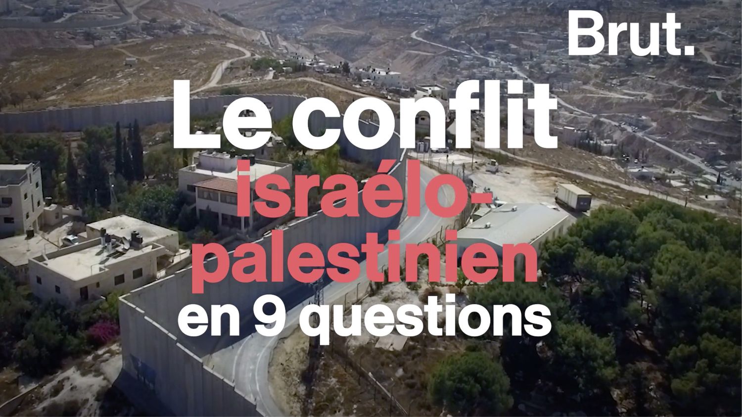 VIDEO. Le Conflit Israélo-palestinien En 9 Questions