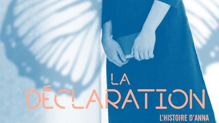 "La déclaration, l'histoire d'Anna", de G. Malley (EDITIONS HELIUM)