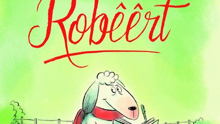 "Robêêrt", de Jean-Luc Fromental (HELIUM)