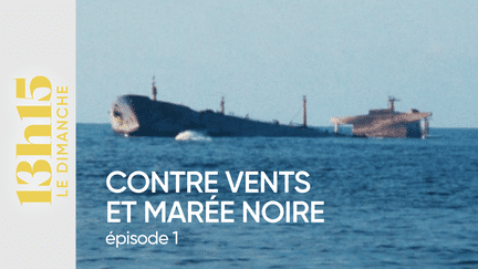 "13h15 le dimanche". Contre vents et marée noire > Episodes 1 (13H15 LE DIMANCHE / FRANCE 2)