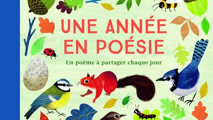 "Une année en poésie", de E. Leroyer, illustrations de F. Preston-Gannon (GALLIMARD JEUNESSE)