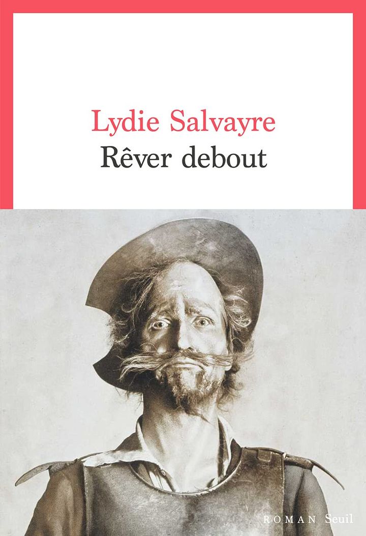 Couverture de "Rêver debout", de Lydie Salvayre, 2021 (ÉDITIONS DU SEUIL)