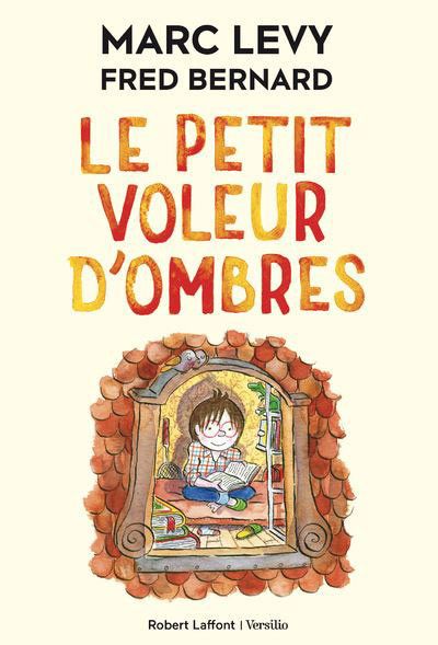 "Le petit Voleur d'ombres" de Marc Levy : première de coiuverture. (Fred Bernard / Robert Laffont)