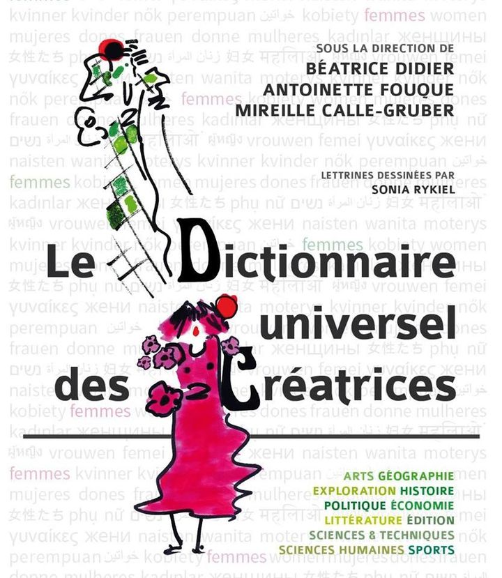 "Le dictionnaire universel des créatrices" de Béatrice Didier et Mireille Calle-Gruber. 
 (Unesco)