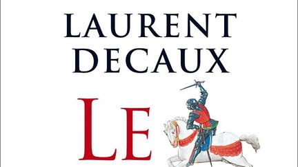 Le Roi Fol, nouveau roman de Laurent Decaux (XO Editions)