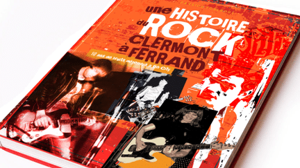 "Une histoire du rock à Clermont-Ferrand"
 (DR)