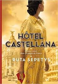 "Hôtel Castellana", de R.Sepetys (GALLIMARD JEUNESSE)