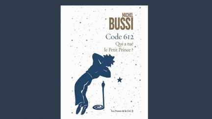 Livres : “Code 612 Qui a tué le Petit Prince”, un polar signé Michel Bussi