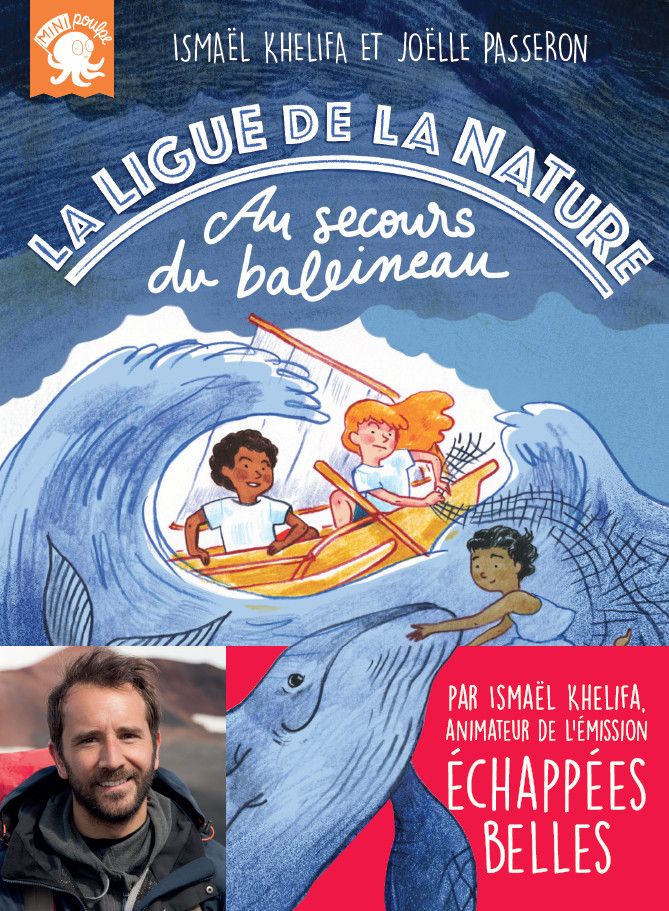 "La ligue de la nature, au secours du baleineau", de I. Khelifa et J. Passeron (EDITIONS POULPE FICTIONS)