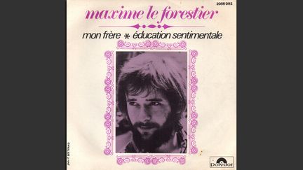 Le 45 tours original de "Mon frère" de Maxime Le Forestier en 1971, l'année précédent la parution de son légendaire premier album. (DR)