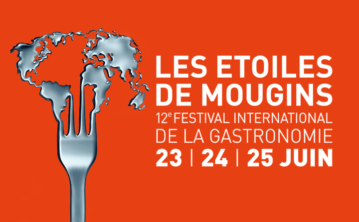 Les Etoiles de Mougins les 23, 24 et 25 juin (Festival international de la gastronomie)