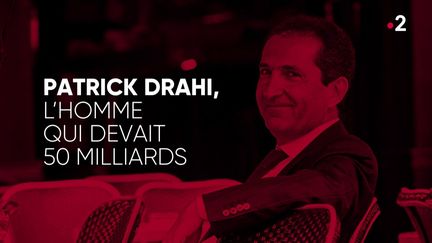 "Complément d'enquête". Patrick Drahi, l’homme qui devait 50 milliards (COMPLEMENT D'ENQUETE / FRANCE 2)