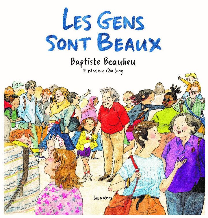 "Les gens sont beaux" de Baptiste Beaulieu récompensé par le prix Landerneau jeunesse (Les Arènes)