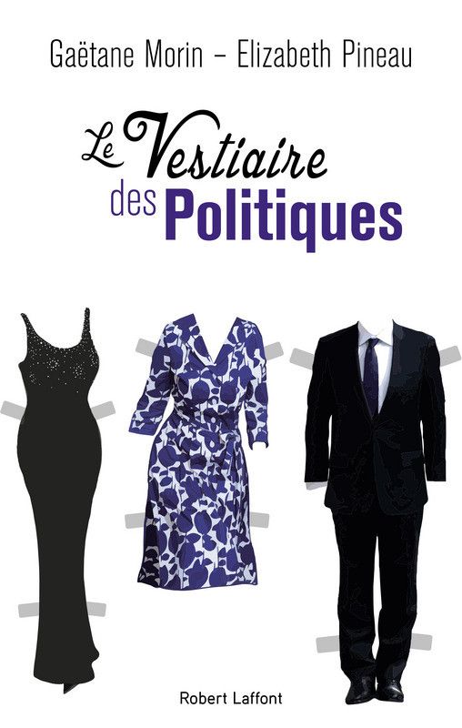 Couverture du livre "Le vestiaire des politiques" (Robert Laffont)
 (Robert Laffont)