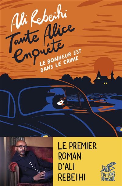 Couverture du livre "Le bonheur est dans le crime" d'Ali Rebeihi. (Editions Lattès)