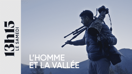 "13h15 le samedi". L'Homme et la vallée (13H15 LE SAMEDI / FRANCE 2)