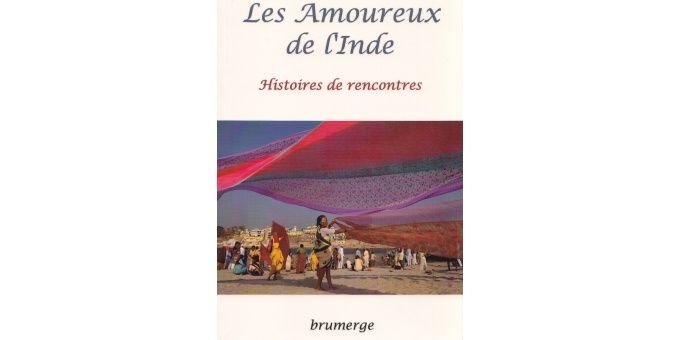 La couverture de &quot;Les amoureux de l&#039;Inde&quot;
 (Editions brumerge)