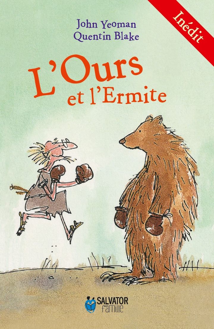 "L'Ours et l'Ermite", John Yeoman &amp; Quentin Blake (Editions Salvator Famille)