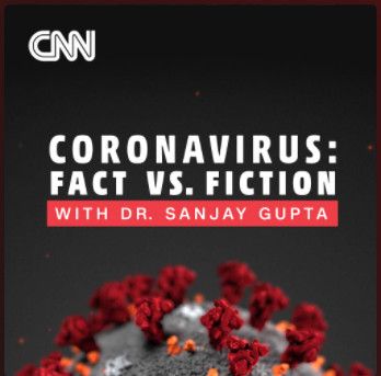 "Coronavirus : Facts vs Fiction" le podcast de CNN&nbsp; (CNN)