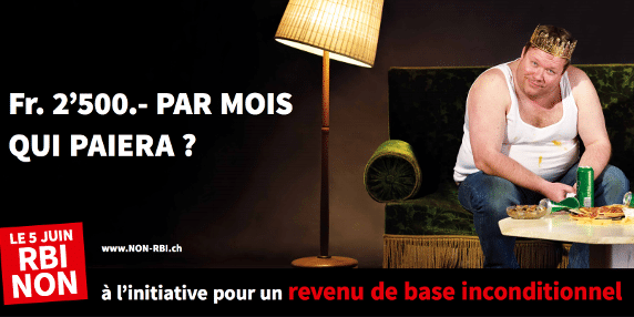 Affiche parodique des opposants au salaire universel. Elle a fait polémique en Suisse pendant la campagne. (DR)