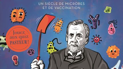 "Pasteur (presque) facile !, Un siècle de microbes et de vaccination", J-B de Panafieu (EDITIONS DELACHAUX ET NIESTLÉ)