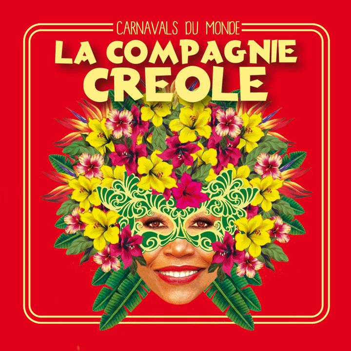 La jaquette de "Carnavals du Monde" de la Compagnie Créole
 (DR)