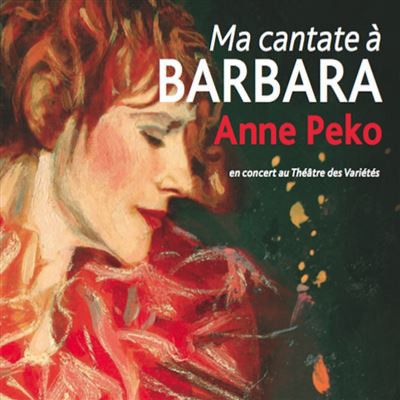 "Ma cantate à Barbara" d'Anne Peko (CD)
 (EPM.)