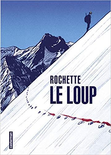 Couverture du livre "Le loup" de Jean-Marc Rochette. (CASTERMAN)