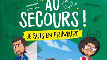 "Au secours je suis en primaire", de Odah et Dako, illustré par R. Garouste (404 EDITIONS)