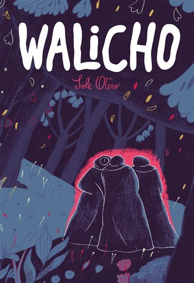 Couverture du roman graphique "Walicho" de Sole Otero. (EDITIONS CA ET LA)