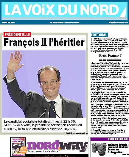 Le quotidien r&eacute;gional "La Voix du Nord" voit en Fran&ccedil;ois Hollande un "h&eacute;ritier" du Mitterrandisme, dans son &eacute;dition du 7 mai 2012. (LA VOIX DU NORD)