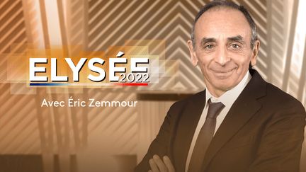 Eric Zemmour (ELYSEE 2022 / FRANCE 2)