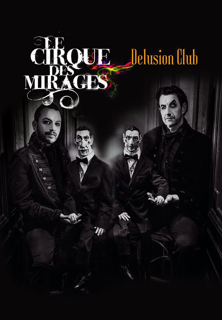 L'affiche de "Delusion Club" par Le Cirque des Mirages. (Franck Harscouët)