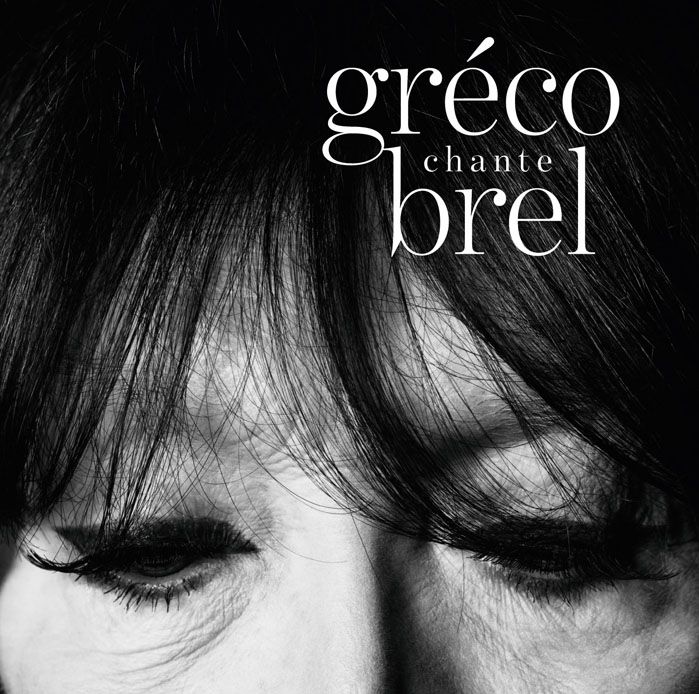 "Gréco chante Brel"
 (Deutsche Grammophon/Universal)