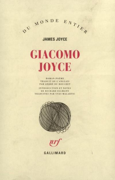 "Giacomo Joyce" de James Joyce. Edition Gallimard
 (Gallimard)