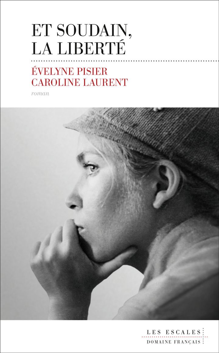 "Et soudan, la liberté" d'Evelyne Pisier et Caroline Laurent
 (Editions Les Escales)