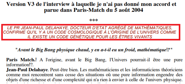 Sur la "Version 3" du texte, qui a été publiée&nbsp;dans les pages de "Paris Match" un titre indiquant que le&nbsp;Jean-Paul Delahaye confirme la thèse des Bogdanoff a été ajouté.&nbsp; (FRANCEINFO)