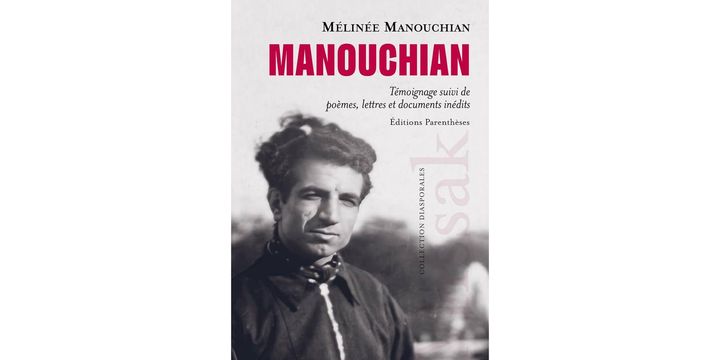 "Manouchian" de Mélinée Manouchian. (ÉDITIONS PARENTHESES)