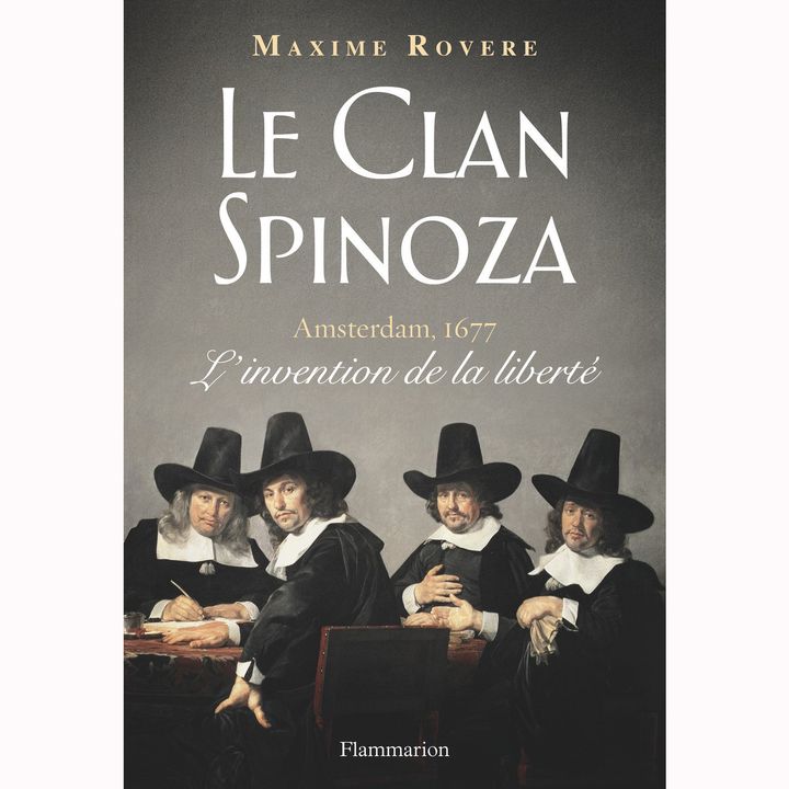 "Le Clan Spinoza" de Maxime Rovere
 (Flammarion)