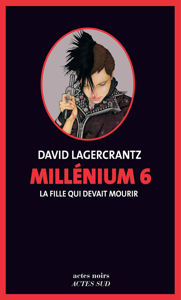 Couverture de "La fille qui devait mourir",&nbsp;David Lagercrantz (Actes Sud)