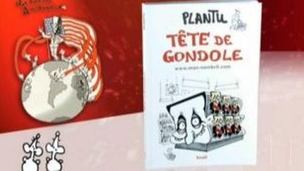 &quot;Tête de Gondole&quot;, le meilleur de Plantu 2010
 (Culturebox)