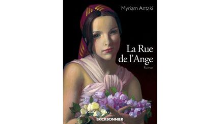 &nbsp; (Myriam Antaki :  "La rue de l'Ange" © Erick Bonnier)