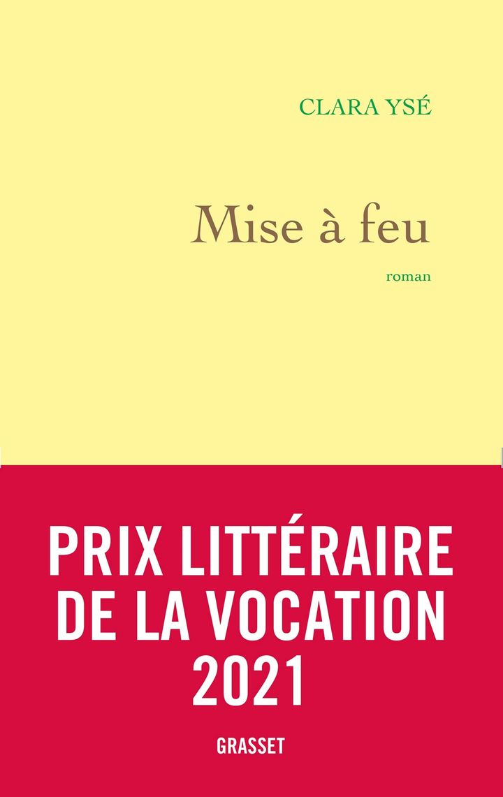 Couverture de "Mise à feu", de Clara Isé, 2021 (GRASSET)