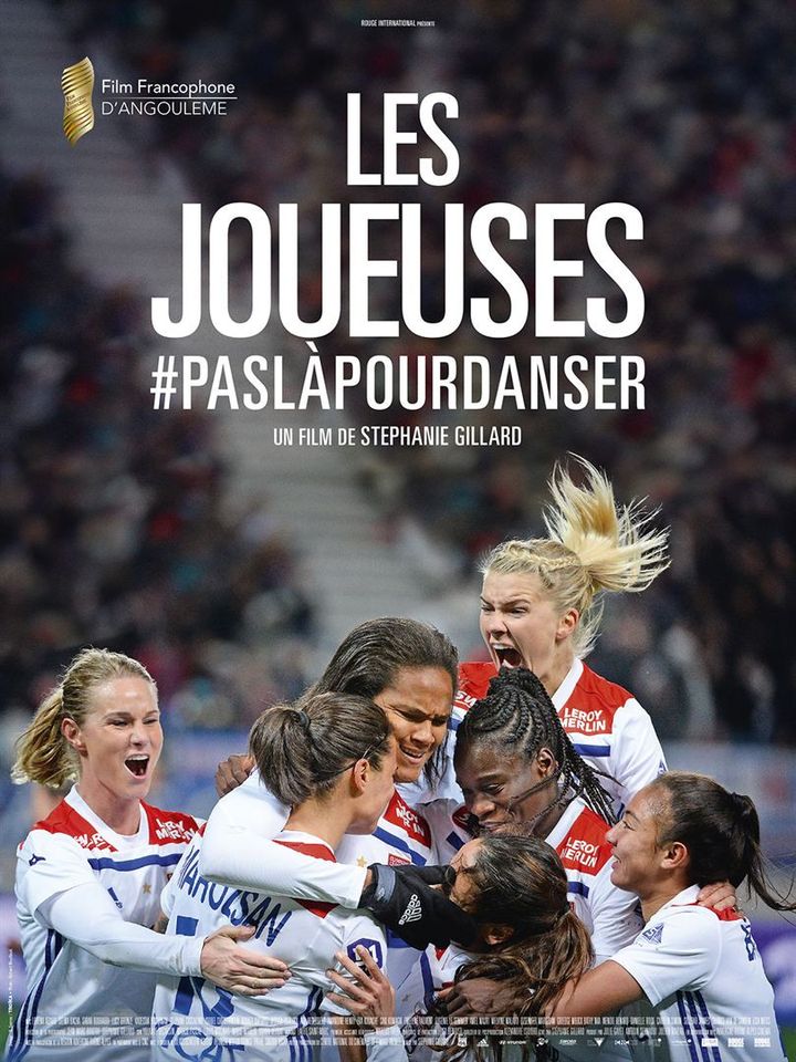 Le documentaire&nbsp;Les Joueuses&nbsp;sur les footballeuses de l'Olympique Lyonnais, sort en salles le 9 septembre.&nbsp; (Rouge Distribution)