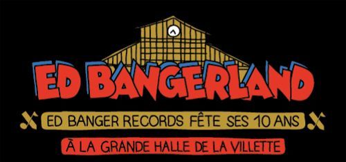 10 ans, ça se fête !
 (Ed Banger Records)